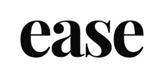 Ease